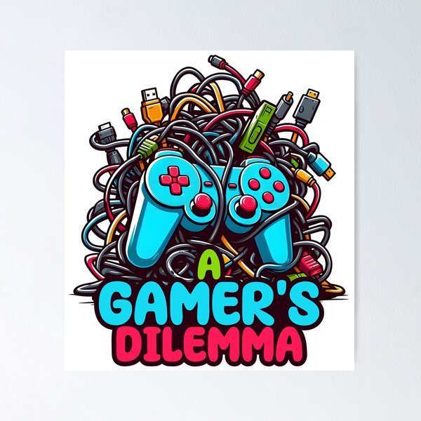 Item preview, A Gamer's Dilemma designed and sold by Creatise.