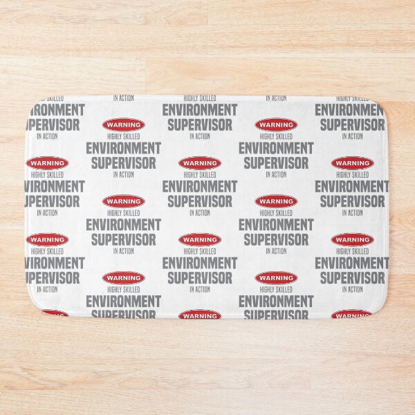 Item preview, Highly Skilled Environment Supervisor in Action designed and sold by NermilioDesigns.