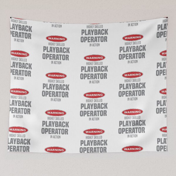 Item preview, Highly Skilled Playback Operator in Action designed and sold by NermilioDesigns.