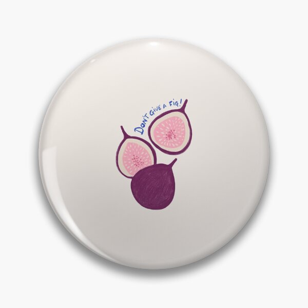 Item preview, Don't have a Fig designed and sold by AmandaGJ9t3.