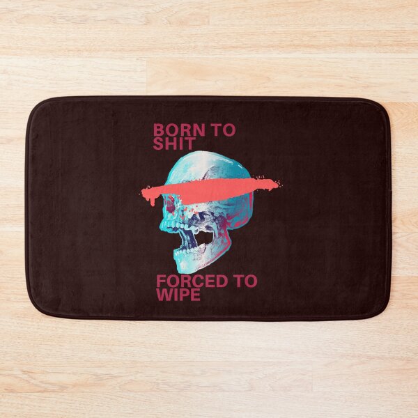 Item preview,  Born To Shit Forced To Wipe 2 Funny Skull Badass Skeleton with Guns Meme designed and sold by Creativedsigna.