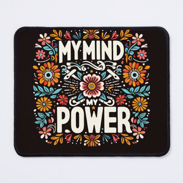 Item preview, My mind my power designed and sold by GalaxyGraffiti.
