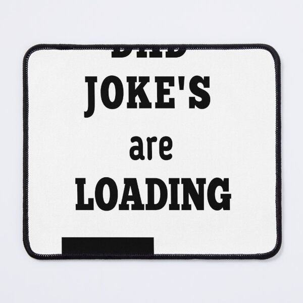 Item preview, dad joke's are loading  designed and sold by MKshoper.