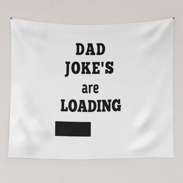 Item preview, dad joke's are loading  designed and sold by MKshoper.