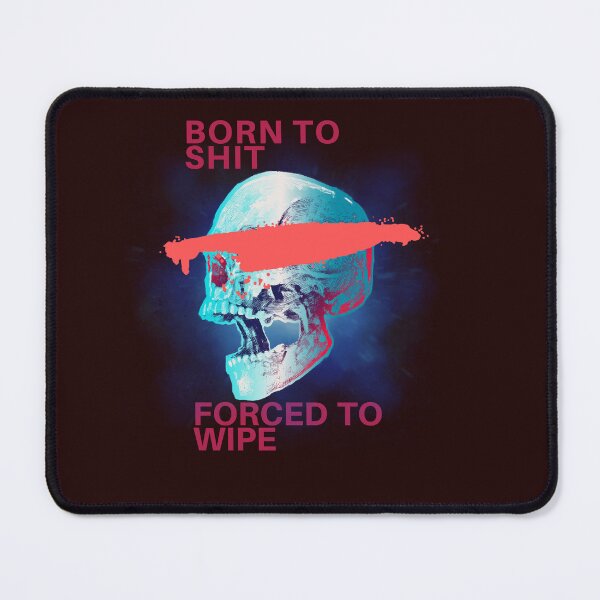 Item preview, Born To Shit Forced To Wipe 2 Funny Skull Badass Skeleton with Guns Meme designed and sold by Creativedsigna.