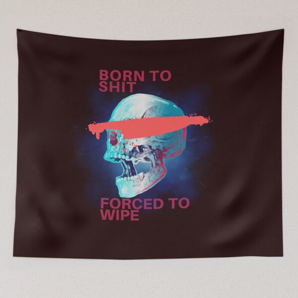 Item preview,  Born To Shit Forced To Wipe 2 Funny Skull Badass Skeleton with Guns Meme designed and sold by Creativedsigna.
