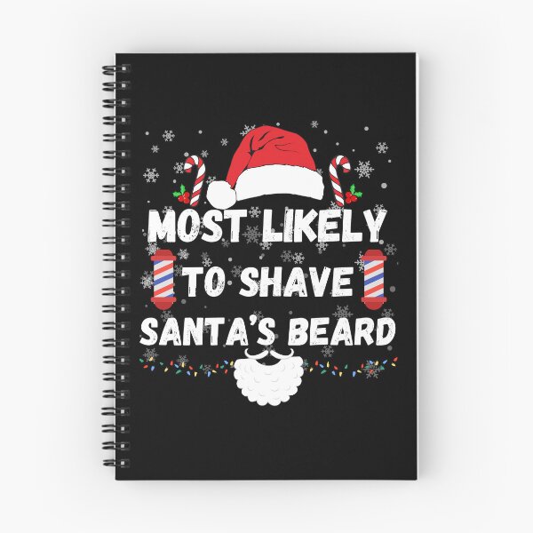Item preview, Most Likely Christmas To shave santa's beard funny xmas for barber designed and sold by joy4shirt.