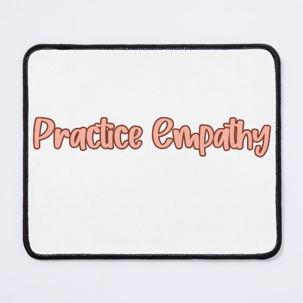 Item preview, Practice Empathy designed and sold by BradleysMarket.