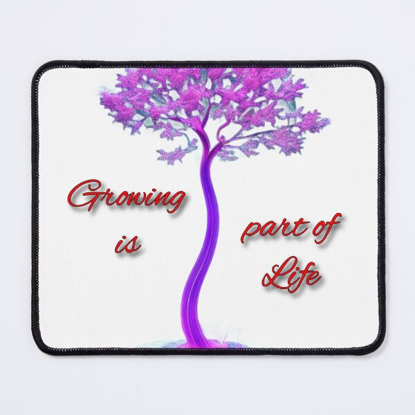 Item preview, Growing Is Part Of Life designed and sold by DesignPrePress.
