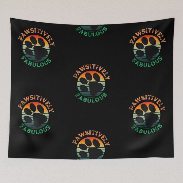 Item preview, Pawsitively Fabulous designed and sold by Funwaytrend.