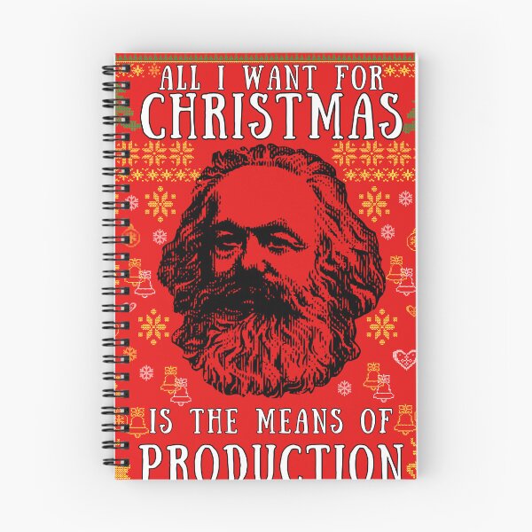 Item preview, All I Want For Christmas Is The Means Of Production designed and sold by Hussain Shirts.