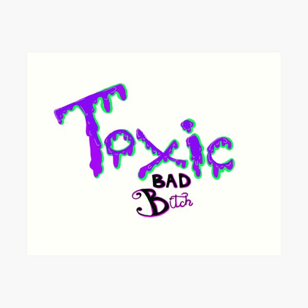 Aperçu de l'œuvre Toxic bad bitch créée et vendue par Kalhanne.