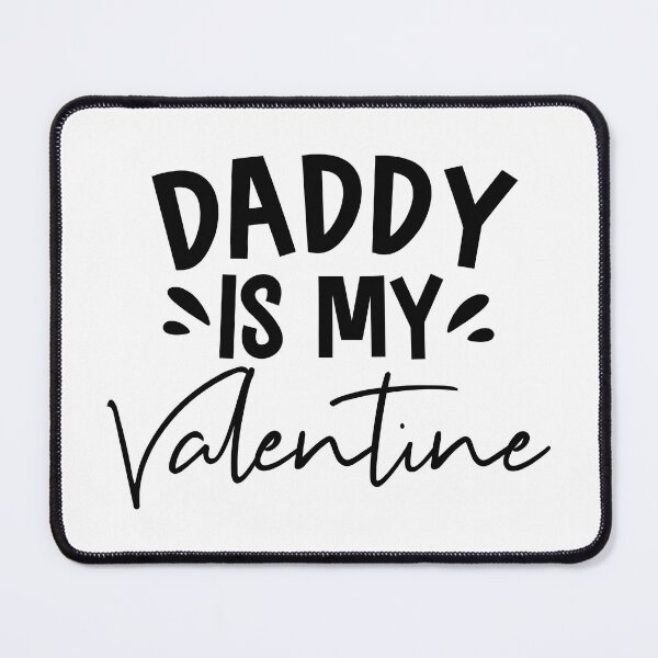 Item preview, Daddy Is My Valentine - Father-Daughter Love designed and sold by EsteticaVerus.