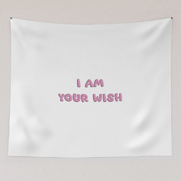 Item preview, I Am Your Wish designed and sold by OnlyBestStuff.