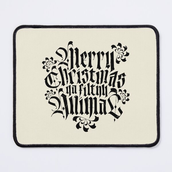 Item preview, Merry Christmas Ya Filthy Animal designed and sold by RetroPandora.