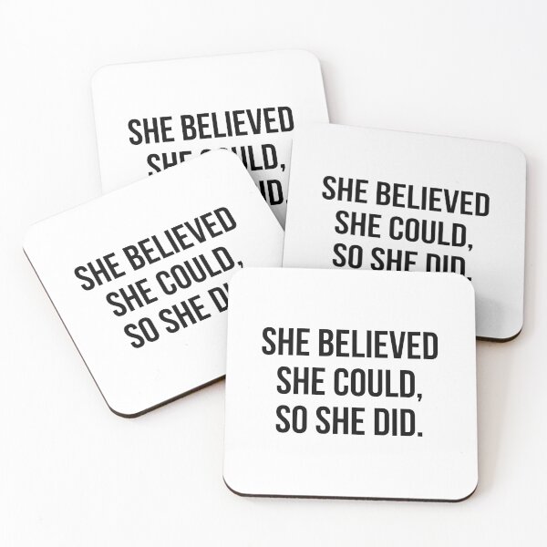 Item preview, She believed she could, so she did.  designed and sold by Enchantedbox.