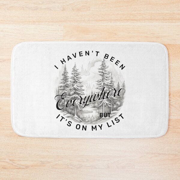 Item preview, I havent' been everywhere but it's on my list - exploretheworld - tourist atraction - aroundtheworld - Die Wanderlust – outdoorlife – exploremore – Sundown adventure – in to the wild designed and sold by JansenGS.