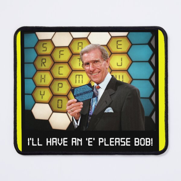 Item preview, I'll have an 'E' please Bob! designed and sold by mrmarkeden.