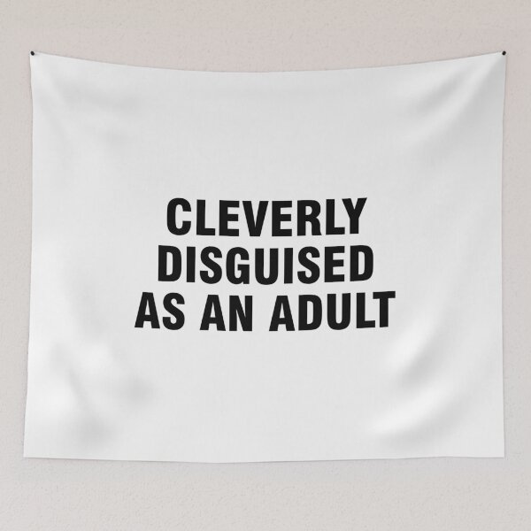 Item preview, Cleverly disguised as an adult designed and sold by allthetees.