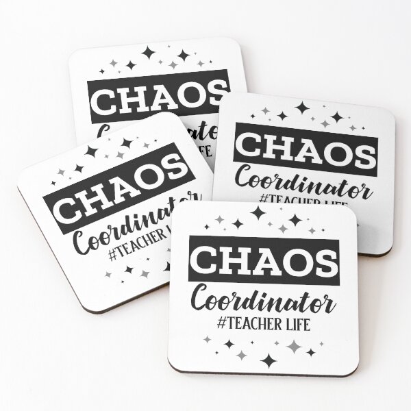 Item preview, Chaos Coordinator Teacher Life designed and sold by 87-Aesthetics.