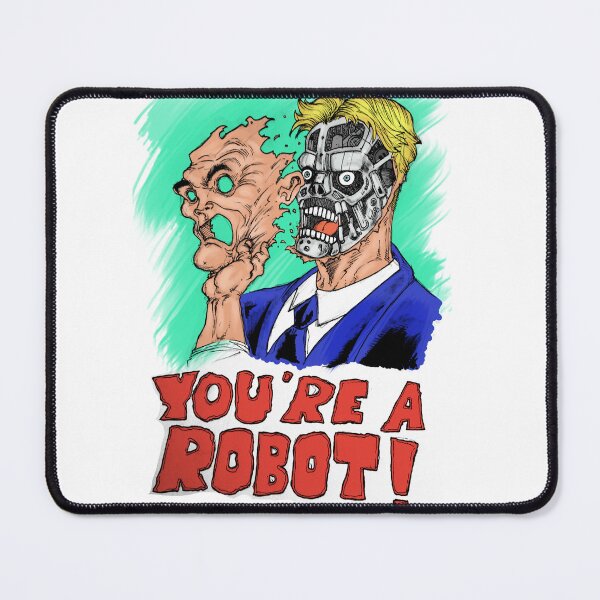 Item preview, You're a Robot! designed and sold by CesareMarino.
