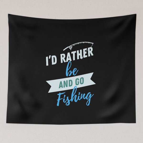 Item preview, I'd Rather Be Fishing designed and sold by FridPix.