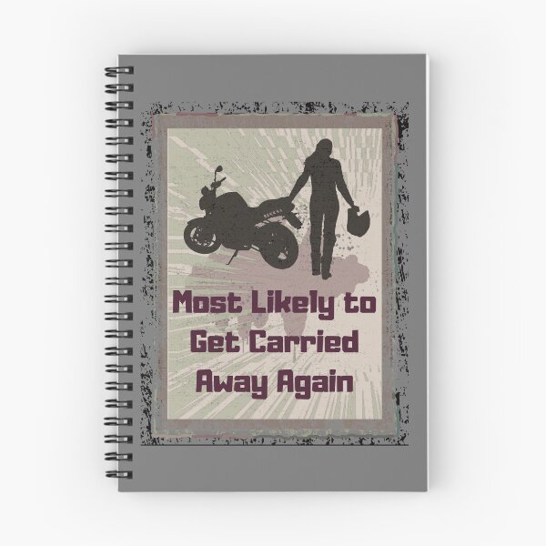 Item preview, Most Likely to Get Carried Away Again (motogirl) designed and sold by bekksa.