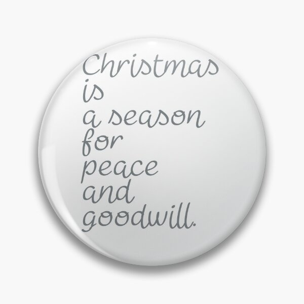 Item preview, Christmas is a season for peace and goodwill. designed and sold by 9blueart.