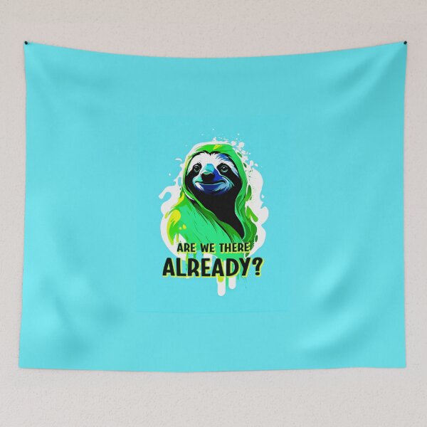 Item preview, Sloth Graffiti Painted Illustration - Are we there already? designed and sold by BubblyDelight.