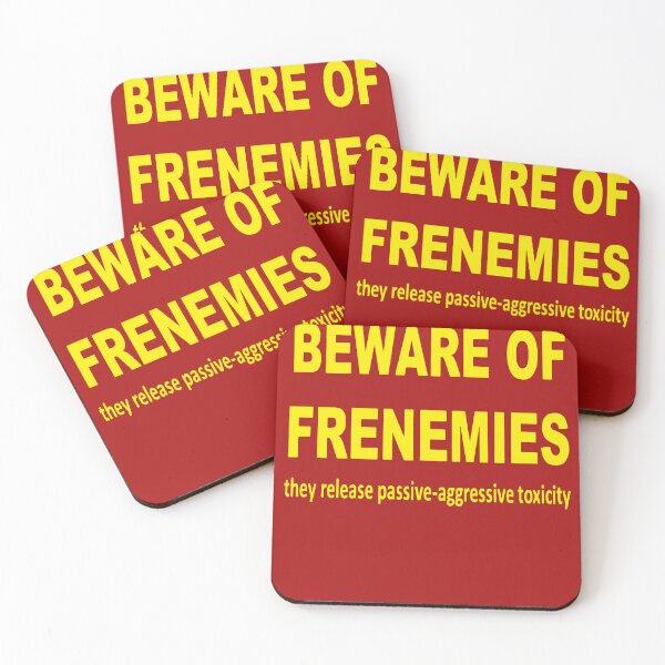 Item preview, Beware of Frenemies  designed and sold by taiche.