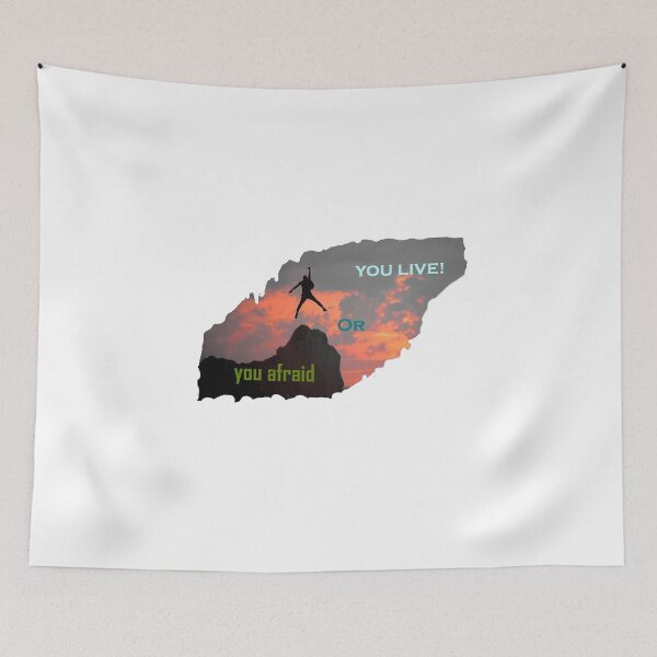Item preview, You afraid or you Live! designed and sold by HonestRose.