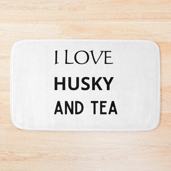 Item preview, I LOVE HUSKY AND TEA designed and sold by mer-ONE.