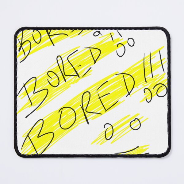 Item preview, Bored ,bored ,bored !! designed and sold by SatyaYug.
