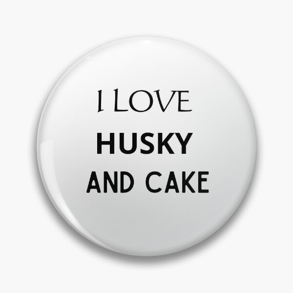 Item preview, I LOVE HUSKY AND CAKE designed and sold by mer-ONE.