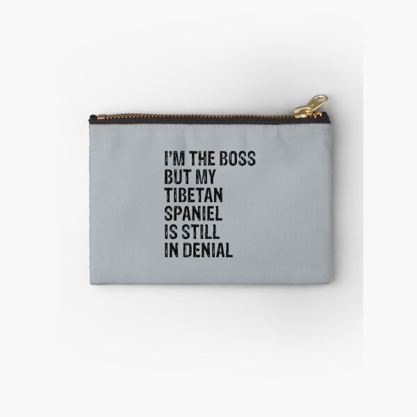 Item preview, I'm The Boss Tibetan Spaniel Still In Denial  designed and sold by Guarddogdrive.