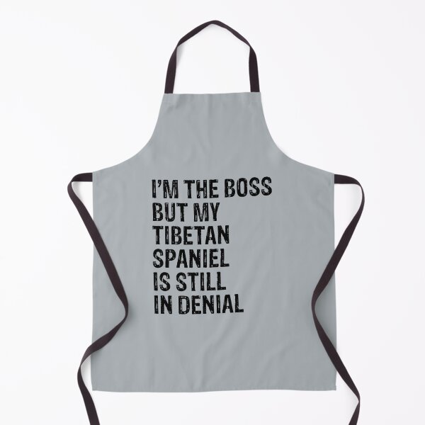 Item preview, I'm The Boss Tibetan Spaniel Still In Denial designed and sold by Guarddogdrive.