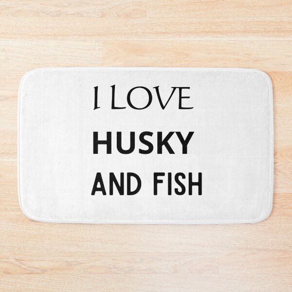 Item preview, I LOVE HUSKY AND FISH designed and sold by mer-ONE.