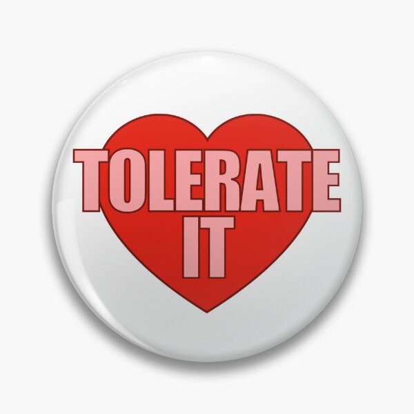 Item preview, Tolerate It Heart designed and sold by Chesley Design.