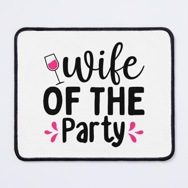 Item preview,  Design Wife of the party 2 designed and sold by P2Genies.