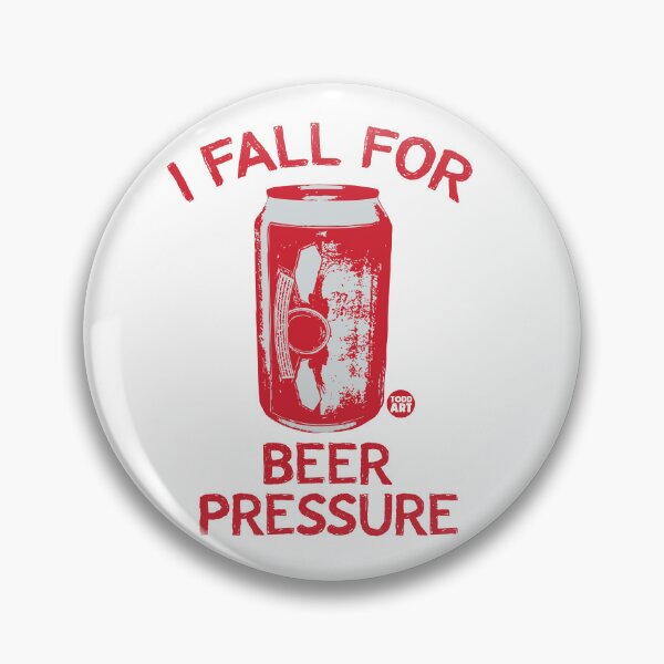 Item preview, BEER PRESSURE designed and sold by TODD GOLDMAN.
