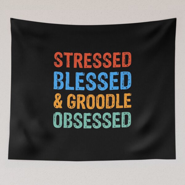 Item preview, Stressed Blessed and Groodle Obsessed Dog Gift  designed and sold by Guarddogdrive.