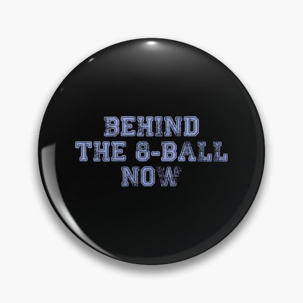Item preview, Behind the 8 ball now billiard designed and sold by diego75bcn.