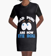 Funny Pun Joke Apparel Graphic T-Shirt Dress