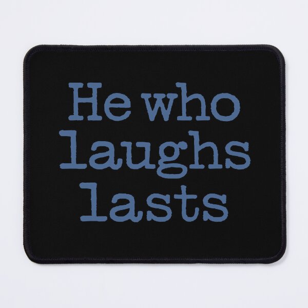 Item preview, He who laughs lasts. v.7 designed and sold by x1brett.