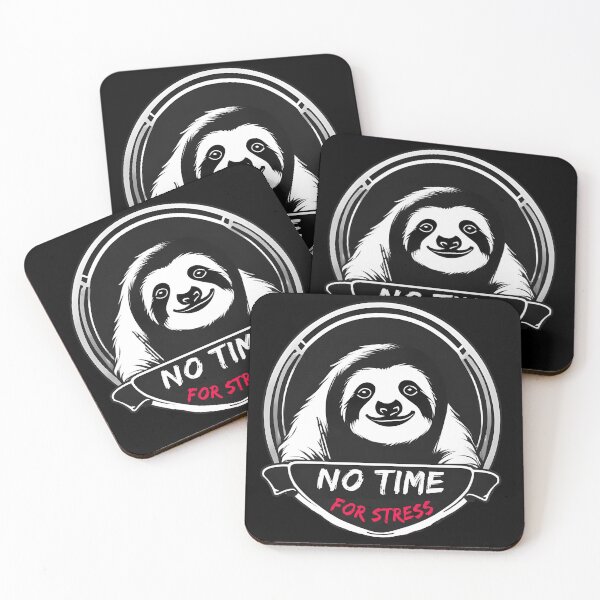 Item preview, No Time For Stress cute sloth design designed and sold by LessStressNerd.