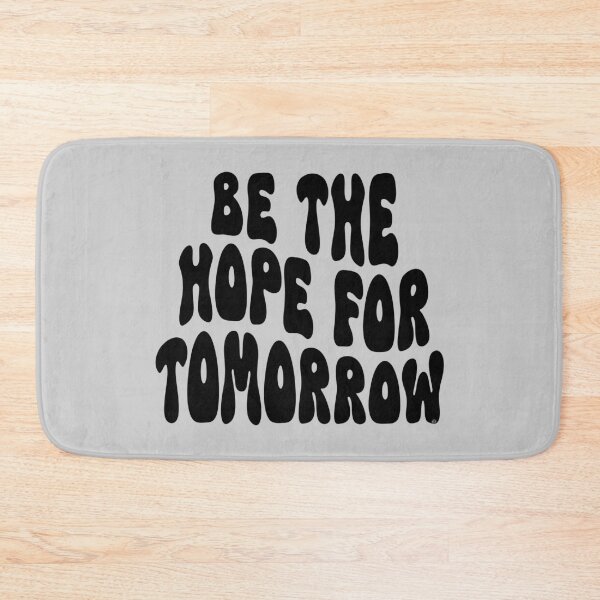 Item preview, Be The Hope For Tomorrow,  © DAM Creative, designed and sold by DAM Creative ⭐⭐⭐⭐⭐.