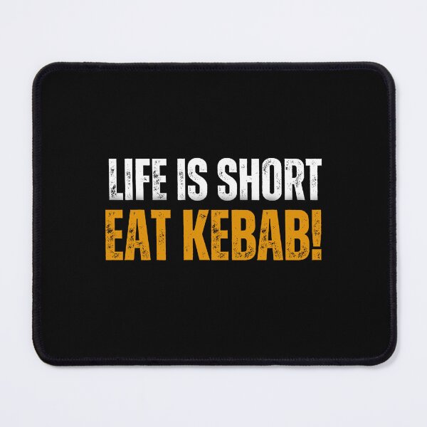 Item preview, Life is short, eat Kebab! designed and sold by effateON.