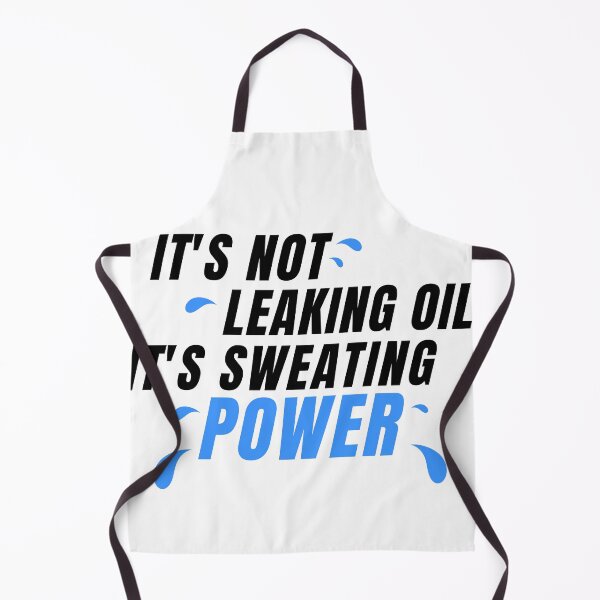 Item preview, its not leaking oil its sweating power designed and sold by Big  Donuts ⭐⭐⭐⭐⭐.