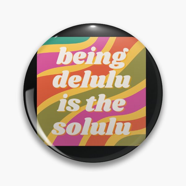Item preview, Being delulu is the solulu designed and sold by vyascreations.