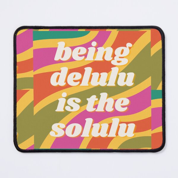 Item preview, Being delulu is the solulu designed and sold by vyascreations.